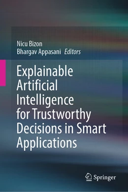 Abbildung von Bizon / Appasani | Explainable Artificial Intelligence for Trustworthy Decisions in Smart Applications | 1. Auflage | 2025 | beck-shop.de