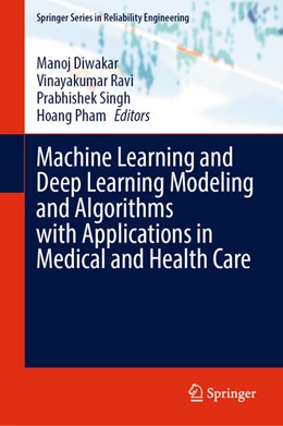 Abbildung von Diwakar / Ravi | Machine Learning and Deep Learning Modeling and Algorithms with Applications in Medical and Health Care | 1. Auflage | 2025 | beck-shop.de