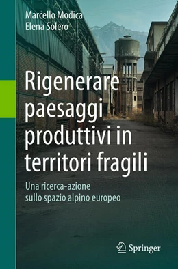 Abbildung von Modica / Solero | Rigenerare paesaggi produttivi in territori fragili | 1. Auflage | 2025 | beck-shop.de