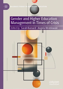 Abbildung von Barnard / Wroblewski | Gender and Higher Education Management in Times of Crisis | 1. Auflage | 2025 | beck-shop.de
