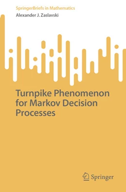 Abbildung von Zaslavski | Turnpike Phenomenon for Markov Decision Processes | 1. Auflage | 2025 | beck-shop.de