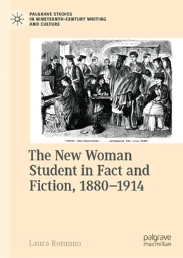 Abbildung von Rotunno | The New Woman Student in Fact and Fiction, 1880-1914 | 1. Auflage | 2025 | beck-shop.de