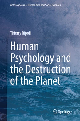 Abbildung von Ripoll | Human Psychology and the Destruction of the Planet | 1. Auflage | 2025 | beck-shop.de