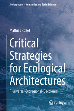 Abbildung von Rollot | Critical Strategies for Ecological Architectures | 1. Auflage | 2025 | beck-shop.de