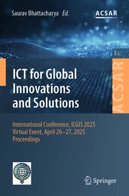 Abbildung von Bhattacharya | ICT for Global Innovations and Solutions | 1. Auflage | 2025 | beck-shop.de