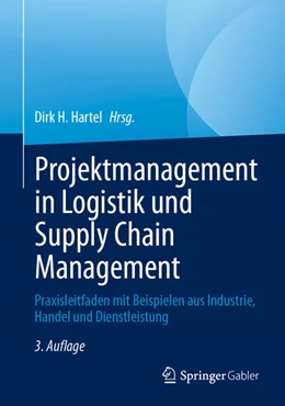 Abbildung von Hartel | Projektmanagement in Logistik und Supply Chain Management | 3. Auflage | 2025 | beck-shop.de