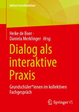 Abbildung von De Boer / Merklinger | Dialog als interaktive Praxis | 1. Auflage | 2025 | beck-shop.de