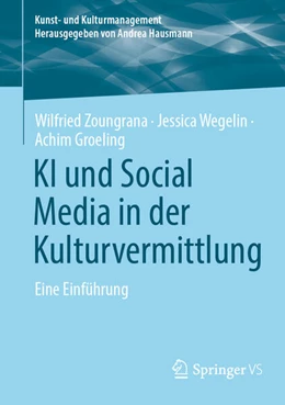 Abbildung von Zoungrana / Wegelin | KI und Social Media in der Kulturvermittlung | 1. Auflage | 2025 | beck-shop.de
