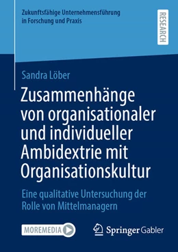 Abbildung von Löber | Zusammenhänge von organisationaler und individueller Ambidextrie mit Organisationskultur | 1. Auflage | 2025 | beck-shop.de