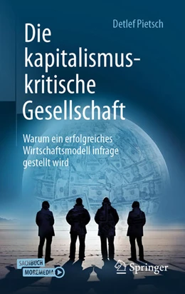 Abbildung von Pietsch | Die kapitalismuskritische Gesellschaft | 2. Auflage | 2025 | beck-shop.de
