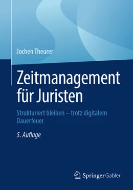 Abbildung von Theurer | Zeitmanagement für Juristen | 5. Auflage | 2025 | beck-shop.de