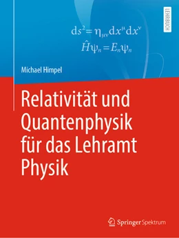 Abbildung von Himpel | Relativität und Quantenphysik für das Lehramt Physik | 1. Auflage | 2025 | beck-shop.de
