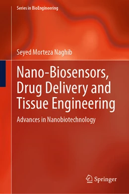 Abbildung von Naghib | Nano-Biosensors,DrugDeliveryandTissueEngineering | 1. Auflage | 2025 | beck-shop.de