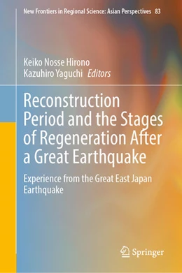 Abbildung von Hirono / Yaguchi | Reconstruction Period and the Stages of Regeneration After a Great Earthquake | 1. Auflage | 2025 | beck-shop.de