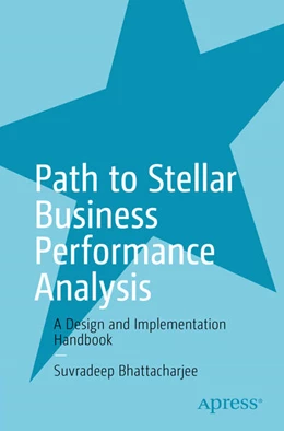Abbildung von Bhattacharjee | Path to Stellar Business Performance Analysis | 1. Auflage | 2025 | beck-shop.de