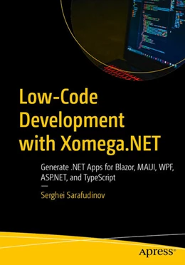 Abbildung von Sarafudinov | Low-Code Development with Xomega.NET | 1. Auflage | 2025 | beck-shop.de