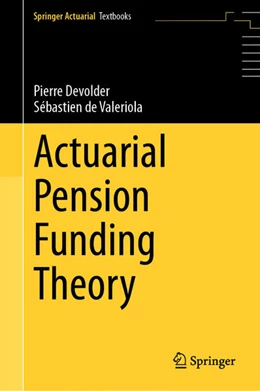 Abbildung von Devolder / de Valeriola | Actuarial Pension Funding Theory | 1. Auflage | 2025 | beck-shop.de