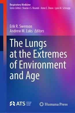Abbildung von Swenson / Luks | The Lungs at the Extremes of Environment and Age | 1. Auflage | 2025 | beck-shop.de