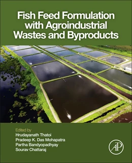 Abbildung von Mohapatra / Bandyopadhyay | Fish Feed Formulation with Agroindustrial Wastes and Byproducts | 1. Auflage | 2026 | beck-shop.de