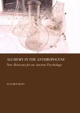 Abbildung von Bleakley | Alchemy in the Anthropocene | 1. Auflage | 2025 | beck-shop.de
