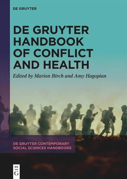 Abbildung von Birch / Hagopian | De Gruyter Handbook of Conflict and Health | 1. Auflage | 2026 | 12 | beck-shop.de