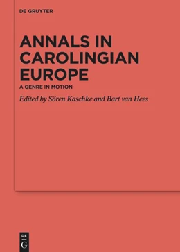 Abbildung von Kaschke / van Hees | Annals in Carolingian Europe | 1. Auflage | 2026 | 147 | beck-shop.de