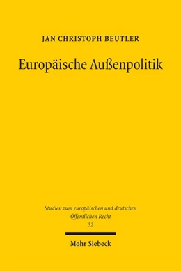 Abbildung von Beutler | Europäische Außenpolitik | 1. Auflage | 2025 | beck-shop.de