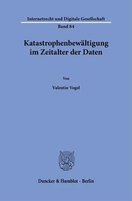 Abbildung von Vogel | Katastrophenbewältigung im Zeitalter der Daten | 1. Auflage | 2025 | beck-shop.de