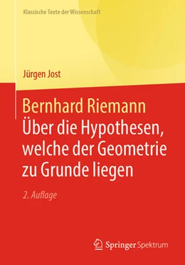 Abbildung von Jost | Bernhard Riemann - Über die Hypothesen, welche der Geometrie zu Grunde liegen | 2. Auflage | 2025 | beck-shop.de