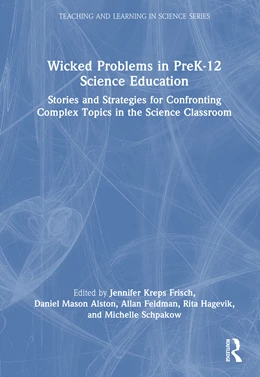 Abbildung von Feldman / Alston | Wicked Problems in PreK-12 Science Education | 1. Auflage | 2025 | beck-shop.de