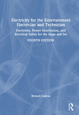 Abbildung von Cadena | Electricity for the Entertainment Electrician and Technician | 4. Auflage | 2026 | beck-shop.de