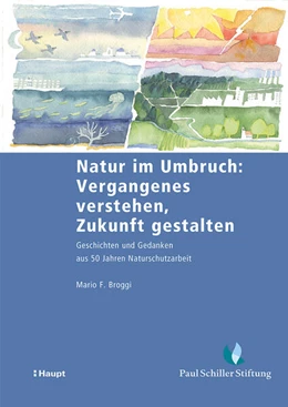 Abbildung von Broggi | Natur im Umbruch: Vergangenes verstehen, Zukunft gestalten | 1. Auflage | 2026 | 68 | beck-shop.de