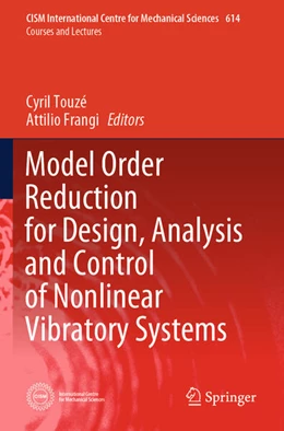 Abbildung von Touzé / Frangi | Model Order Reduction for Design, Analysis and Control of Nonlinear Vibratory Systems | 1. Auflage | 2025 | beck-shop.de