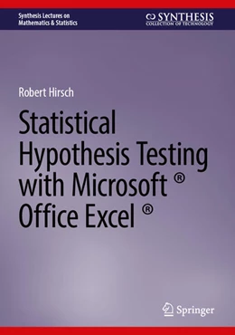 Abbildung von Hirsch | Statistical Hypothesis Testing with Microsoft ® Office Excel ® | 2. Auflage | 2026 | beck-shop.de