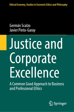 Abbildung von Scalzo / Pinto-Garay | Justice and Corporate Excellence | 1. Auflage | 2026 | beck-shop.de
