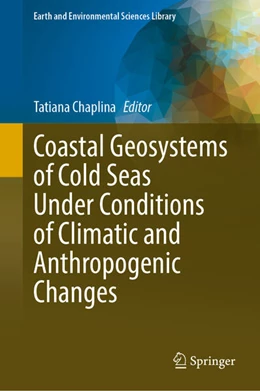 Abbildung von Chaplina | Coastal Geosystems of Cold Seas Under Conditions of Climatic and Anthropogenic Changes | 1. Auflage | 2026 | beck-shop.de
