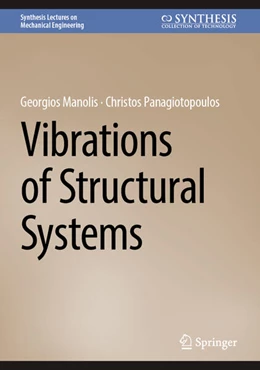 Abbildung von Manolis / Panagiotopoulos | Vibrations of Structural Systems | 1. Auflage | 2026 | beck-shop.de