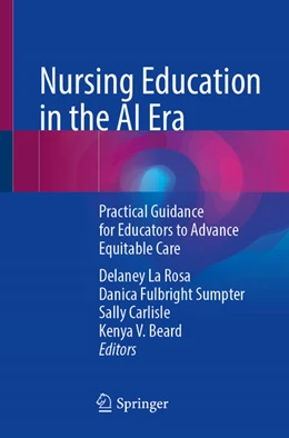 Abbildung von La Rosa / Fulbright Sumpter | Nursing Education in the AI Era | 1. Auflage | 2026 | beck-shop.de