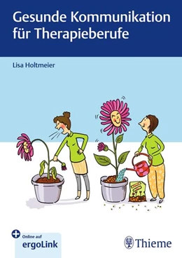 Abbildung von Holtmeier | Gesunde Kommunikation für Therapieberufe | 1. Auflage | 2026 | beck-shop.de