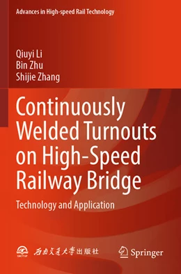 Abbildung von Li / Zhu | Continuously Welded Turnouts on High-Speed Railway Bridge | 1. Auflage | 2025 | beck-shop.de