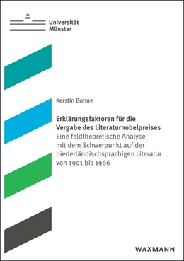 Abbildung von Bohne | Erklärungsfaktoren für die Vergabe des Literaturnobelpreises | 1. Auflage | 2025 | 17 | beck-shop.de