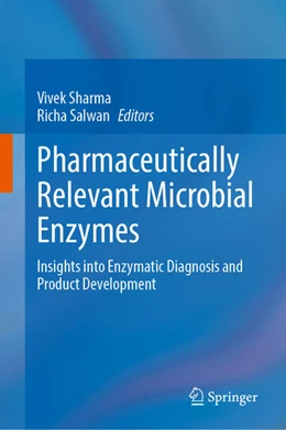 Abbildung von Sharma / Salwan | Pharmaceutically Relevant Microbial Enzymes | 1. Auflage | 2026 | beck-shop.de