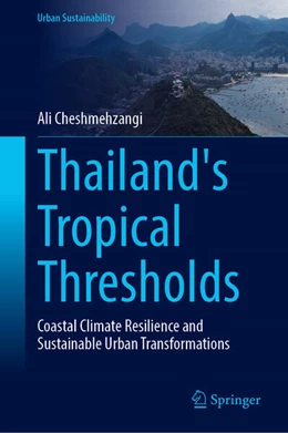 Abbildung von Cheshmehzangi | Thailand's Tropical Thresholds | 1. Auflage | 2026 | beck-shop.de