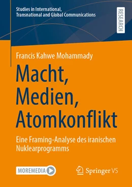 Abbildung von Mohammady | Macht, Medien, Atomkonflikt | 1. Auflage | 2025 | beck-shop.de