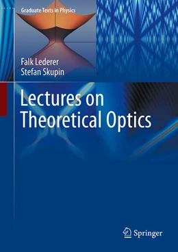 Abbildung von Lederer / Skupin | Lectures on Theoretical Optics | 1. Auflage | 2026 | beck-shop.de