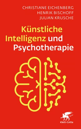 Abbildung von Eichenberg / Bischoff | Künstliche Intelligenz und Psychotherapie | 1. Auflage | 2026 | beck-shop.de