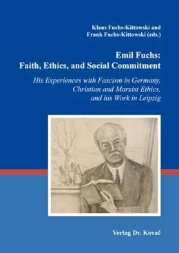 Abbildung von Fuchs-Kittowski | Emil Fuchs: Faith, Ethics, and Social Commitment | 1. Auflage | 2025 | 186 | beck-shop.de