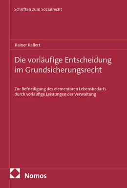 Abbildung von Kallert | Die vorläufige Entscheidung im Grundsicherungsrecht | 1. Auflage | 2025 | 75 | beck-shop.de