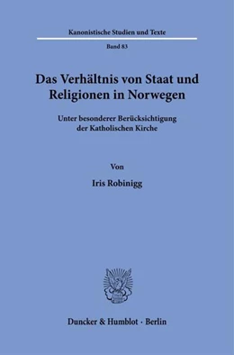Abbildung von Robinigg | Das Verhältnis von Staat und Religionen in Norwegen | 1. Auflage | 2025 | beck-shop.de