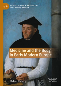 Abbildung von Stolberg | Medicine and the Body in Early Modern Europe | 1. Auflage | 2025 | beck-shop.de